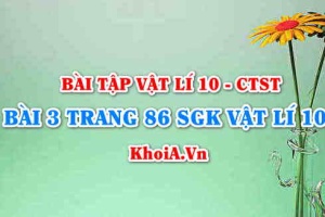 Bài 3 trang 86 SGK Vật lí 10 Chân trời sáng tạo